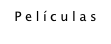 Películas 