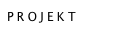 PROJEKT