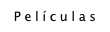 Películas
