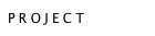 PROJECT